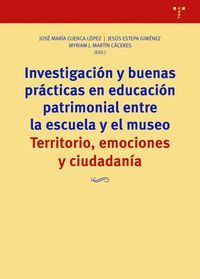 INVESTIGACIÓN Y BUENAS PRÁCTICAS EN EDUCACIÓN PATRIMONIAL ENTRE LA ESCUELA Y EL