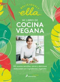DELICIOUSLY ELLA MI LIBRO DE COCINA VEGANA