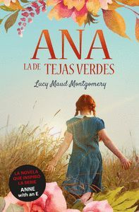 ANA, LA DE TEJAS VERDES VOL.1