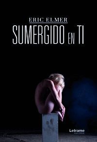 SUMERGIDO EN TI
