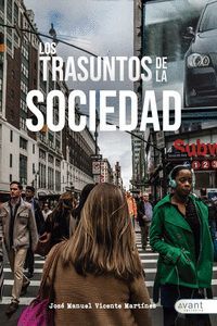 TRASUNTOS DE LA SOCIEDAD,LOS