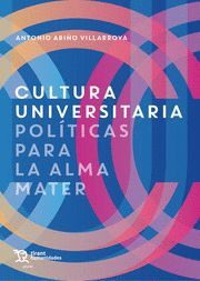 CULTURA UNIVERSITARIA  POLITICAS PARA LA ALMA MATE