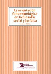 LA ORIENTACIÓN FENOMENOLÓGICA EN LA FILOSOFÍA SOCIAL Y JURÍDICA