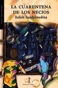 LA CUARENTENA DE LOS NECIOS