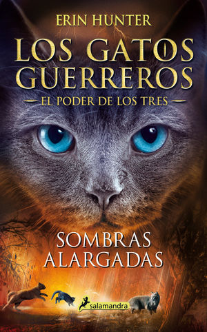 SOMBRAS ALARGADAS (GATOS GUERREROS) PODER DE LOS TRES 5)