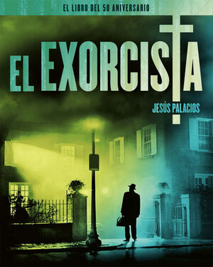 EL EXORCISTA (EL LIBRO DEL 50 ANIVERSARIO)