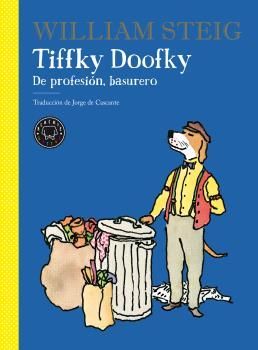 TIFFKY DOOFKY, DE PROFESION, BASURERO