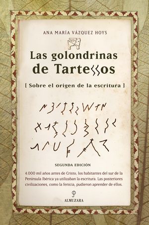 LAS GOLONDRINAS DE TARTESSOS (SOBRE EL ORIGEN DE LA ESCRITURA)