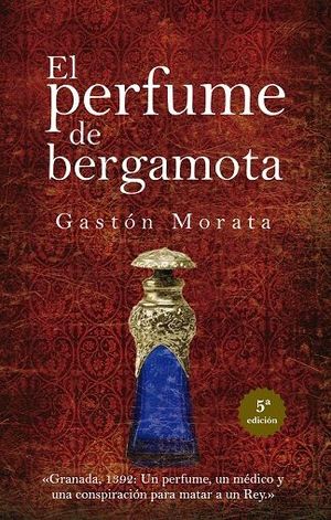 EL PERFUME DE BERGAMOTA (N.ED. RUSTICA)