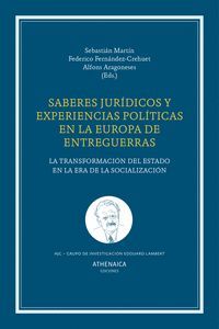 SABERES JURÍDICOS Y POLÍTICA EN LA EUROPA DE ENTREGUERRAS