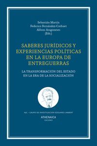 SABERES JURÍDICOS Y POLÍTICA EN LA EUROPA DE ENTREGUERRAS