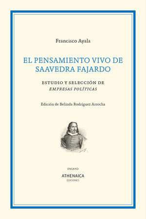 EL PENSAMIENTO VIVO DE SAAVEDRA FAJARDO