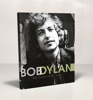 BOB DYLAN. MR TAMBOURINE MAN