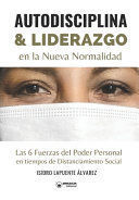 AUTODISCIPLINA Y LIDERAZGO EN LA NUEVA NORMALIDAD