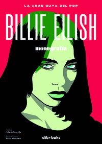 BILLIE EILISH (LA BAD GUY DEL POP)