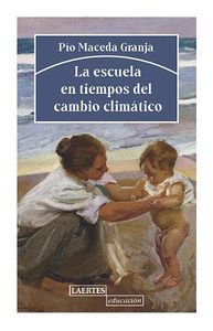 LA ESCUELA EN TIEMPOS DEL CÁMBIO CLIMÁTICO