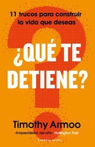 QUE TE DETIENE?