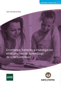 ENSEÑANZA, FOMENTO E INVESTIGACIÓN EN EL PROCESO DE APRENDIZAJE DE LA LECTOESCRI