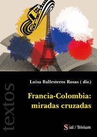 FRANCIA - COLOMBIA: MIRADAS CRUZADAS