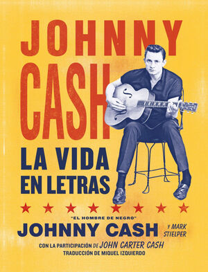 JOHNNY CASH (LA VIDA EN LETRAS)