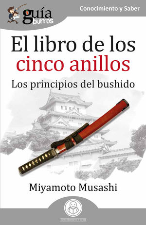 EL LIBRO DE LOS CINCO ANILLOS (LOS PRINCIPIOS DEL BUSHIDO)