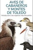 AVES DE CABAÑEROS Y MONTES DE TOLEDO (GUIAS DESPLEGABLES)