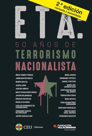 ETA: 50 AÑOS DE TERRORISMO NACIONALISTA + DICCIONARIO BREVE PARA ENTENDER EL TER