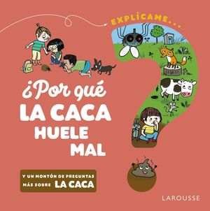 ¿POR QUÉ LA CACA HUELE MAL