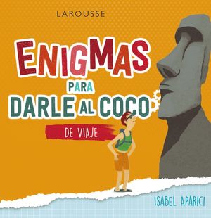 ENIGMAS PARA DARLE AL COCO (DE VIAJE)