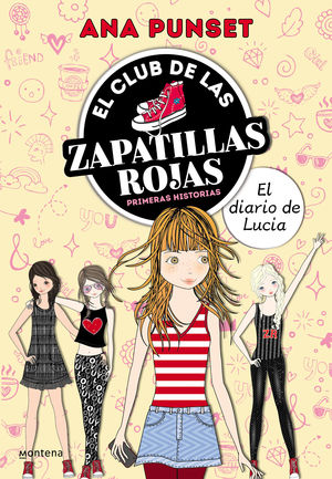 EL DIARIO DE LUCÍA (CLUB DE LAS ZAPATILLAS ROJAS) PRIMERAS HISTORIAS