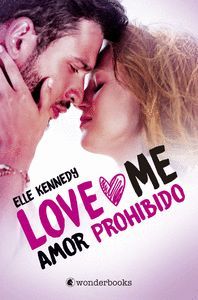 AMOR PROHIBIDO (SERIE LOVE ME 1)
