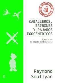 CABALLEROS, BRIBONES Y PÁJAROS EGOCÉNTRICOS (N.E.)