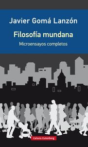 FILOSOFÍA MUNDANA (MICROENSAYOS COMPLETOS)