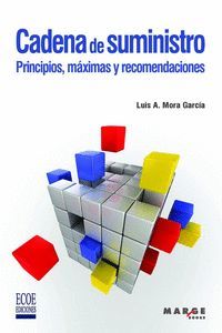 CADENA DE SUMINISTRO:PRINCIPIOS, MAXIMAS Y RECOMENDACIONES