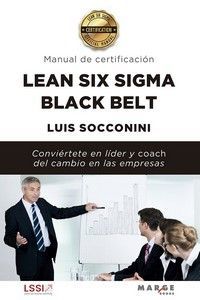 LEAN SIX SIGMA BLACK BELT. MANUAL DE CERTIFICACIÓN