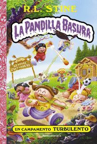 UN CAMPAMENTO TURBULENTO (LA PANDILLA BASURA 3)