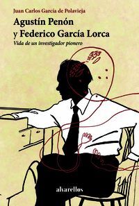AGUSTÍN PENÓN Y FEDERICO GARCÍA LORCA