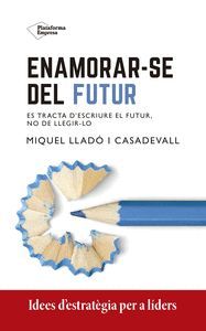 ENAMORARSE DEL FUTUR