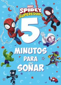 5 MINUTOS PARA SOÑAR (SPIDEY SUPEREQUIPO)