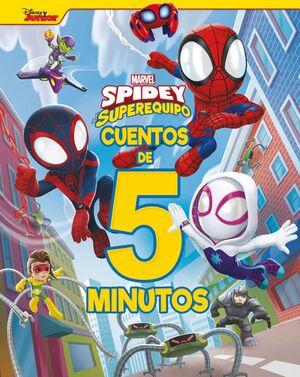 CUENTOS DE 5 MINUTOS (SPIDEY Y SU SUPEREQUIPO)
