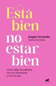 ESTÁ BIEN NO ESTAR BIEN