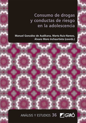 CONSUMO DE DROGAS Y CONDUCTAS DE RIESGO EN LA ADOLESCENCIA