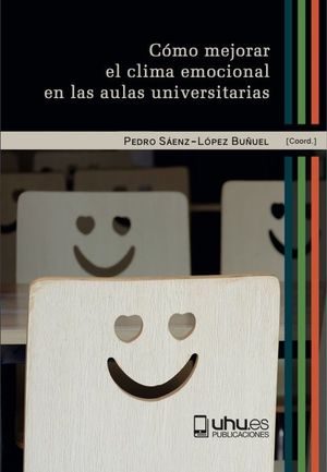 CÓMO MEJORAR EL CLIMA EMOCIONAL EN LAS AULAS UNIVERSITARIAS