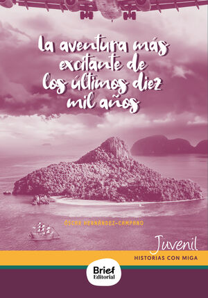 LA AVENTURA MAS EXCITANTE DE LOS ULTIMOS DIEZ MIL AÑOS
