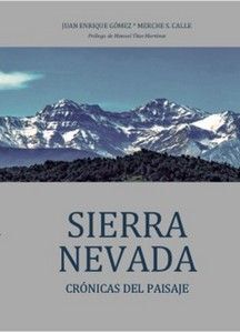 SIERRA NEVADA (CRONICAS DEL PAISAJE)