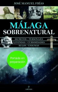 MÁLAGA SOBRENATURAL