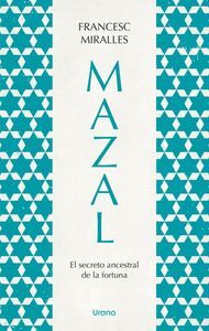 MAZAL.EL SECRETO ANCESTRAL DE LA FORTUNA