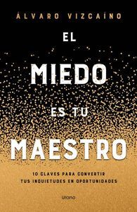 EL MIEDO COMO MAESTRO