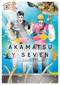 AKAMATSU Y SEVEN VOL.2 (MACARRAS IN LOVE)