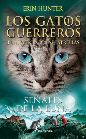 SEÑALES DE LA LUNA (AUGURIO ESTRELLAS 4) GATOS GUERREROS